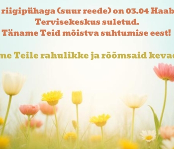 03.04.2026 Haabneeme Tervisekeskus suletud